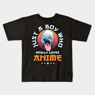 Just A Boy Who Really Loves Anime Merch Otaku Gift Anime Kids T-Shirt